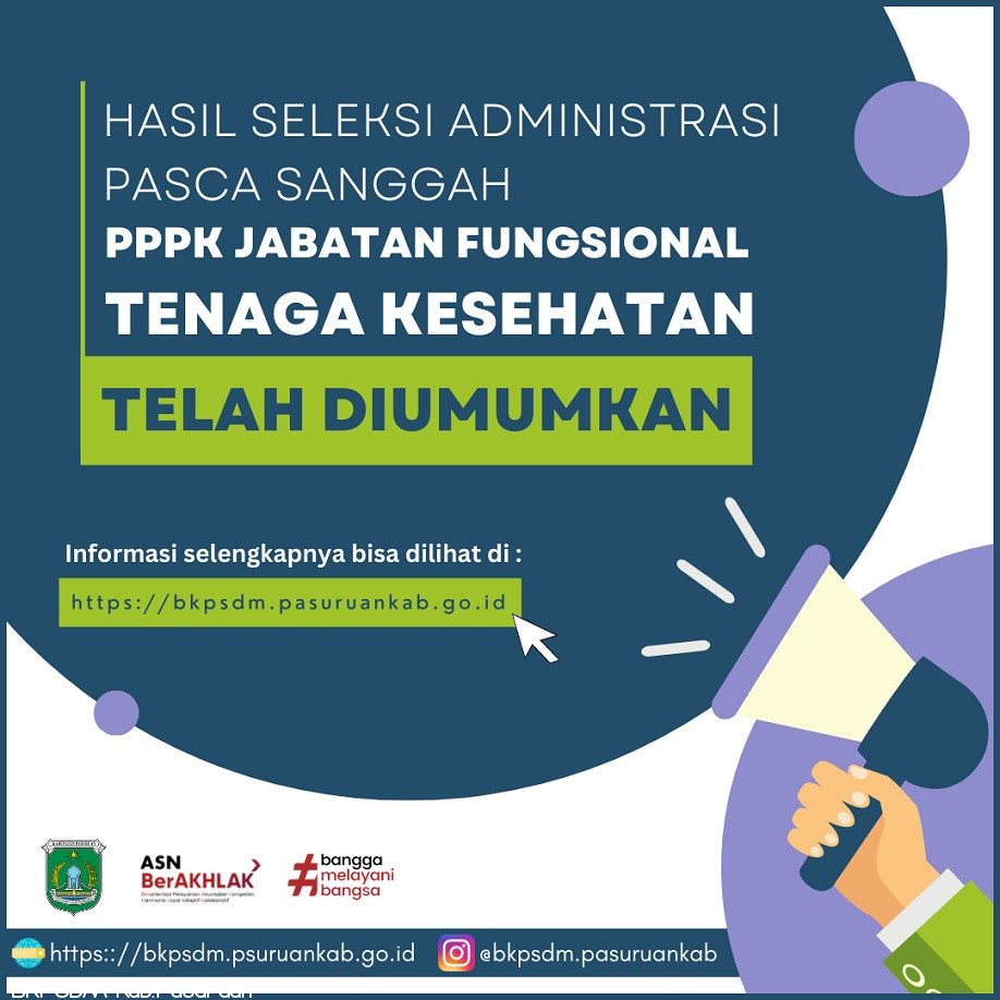 PENGUMUMAN PENETAPAN HASIL SELEKSI ADMINISTRASI PASCA SANGGAH PENERIMAAN CALON PEGAWAI APARATUR SIPIL NEGARA PPPK JABATAN FUNGSIONAL TENAGA KESEHATAN DI LINGKUNGAN PEMERINTAH KABUPATEN PASURUAN TAHUN ANGGARAN 2022