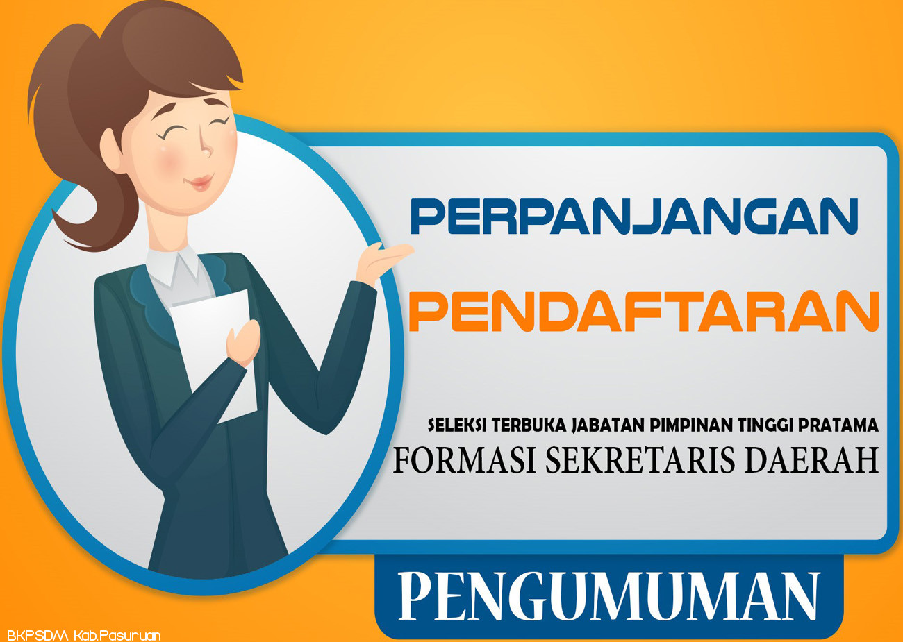 PENGUMUMAN MASA PERPANJANGAN PENDAFTARAN SELEKSI TERBUKA JPT PRATAMA FORMASI SEKRETARIS DAERAH