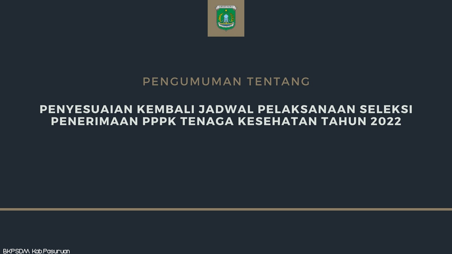 Pengumuman Tentang Penyesuaian Kembali Jadwal Pelaksanaan Seleksi Penerimaan PPPK Tenaga Kesehatan Tahun 2022