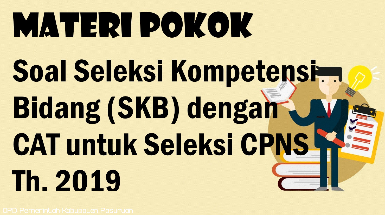 MATERI POKOK SOAL SKB MENGGUNAKAN CAT CPNS 2019