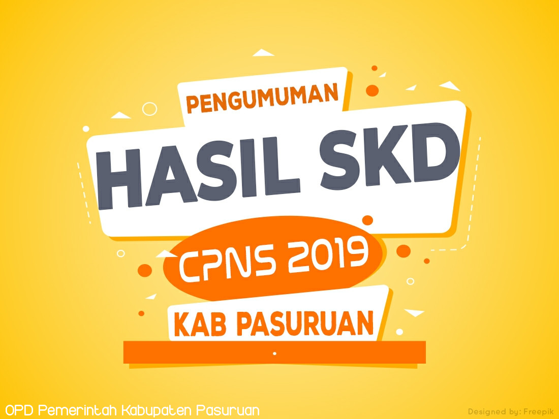 HASIL SELEKSI KOMPETENSI DASAR (SKD) CALON PEGAWAI NEGERI SIPIL FORMASI TAHUN 2019 PEMERINTAH KABUPATEN PASURUAN TAHUN ANGGARAN 2020