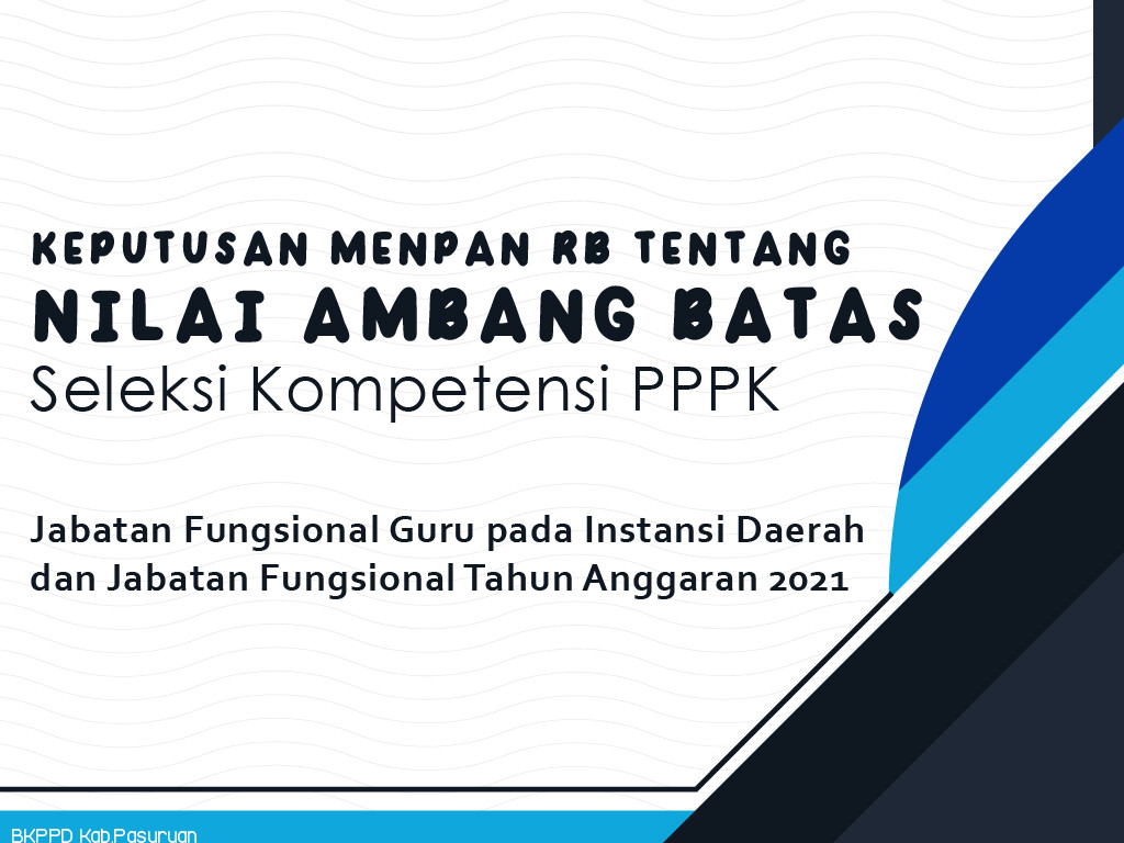 NILAI AMBANG BATAS SELEKSI KOMPETENSI PPPK TA. 2021