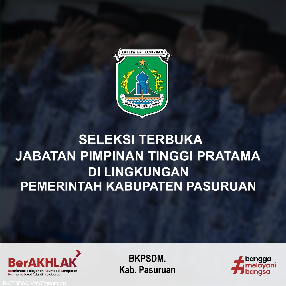 SELEKSI TERBUKA JABATAN PIMPINAN TINGGI PRATAMA  DI LINGKUNGAN  PEMERINTAH KABUPATEN PASURUAN