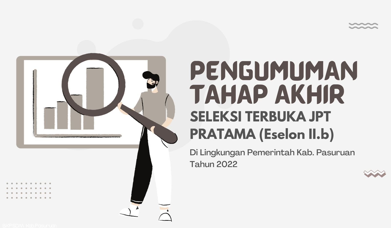 PENGUMUMAN TAHAP AKHIR SELEKSI TERBUKA JPT PRATAMA (ESELON II.b)