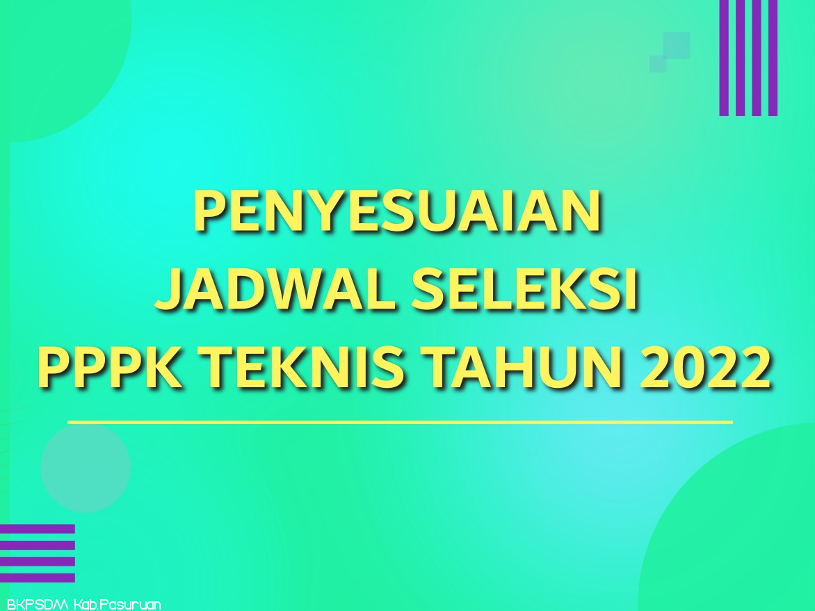 Penyesuaian Jadwal Seleksi PPPK Teknis Tahun 2022