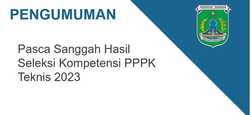 Pengumuman Pasca Sanggah Hasil Seleksi Kompetensi PPPK Teknis 2023