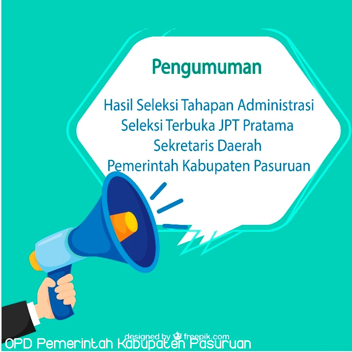 Pengumuman Hasil Seleksi Tahapan Administrasi Seleksi Terbuka JPT Pratama Sekretaris Daerah Pemerintah Kabupaten Pasuruan Tahun 2020