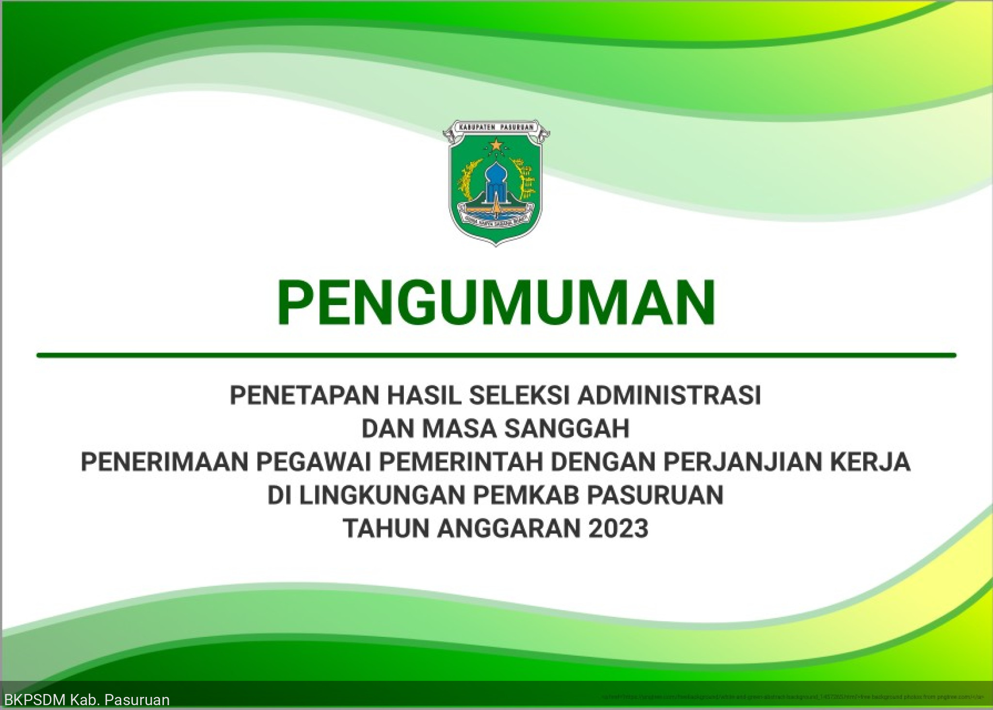 PENGUMUMAN PENETAPAN HASIL SELEKSI ADMINISTRASI DAN MASA SANGGAH PENERIMAAN PPPK DI LINGKUNGAN PEMKAB PASURUAN TA 2023