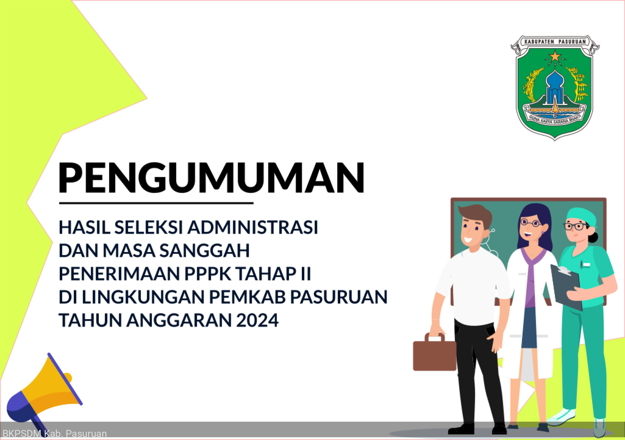 PENETAPAN HASIL SELEKSI ADMINISTRASI DAN MASA SANGGAH PENERIMAAN PPPK TAHAP II DI LINGKUNGAN PEMKAB PASURUAN TA 2024