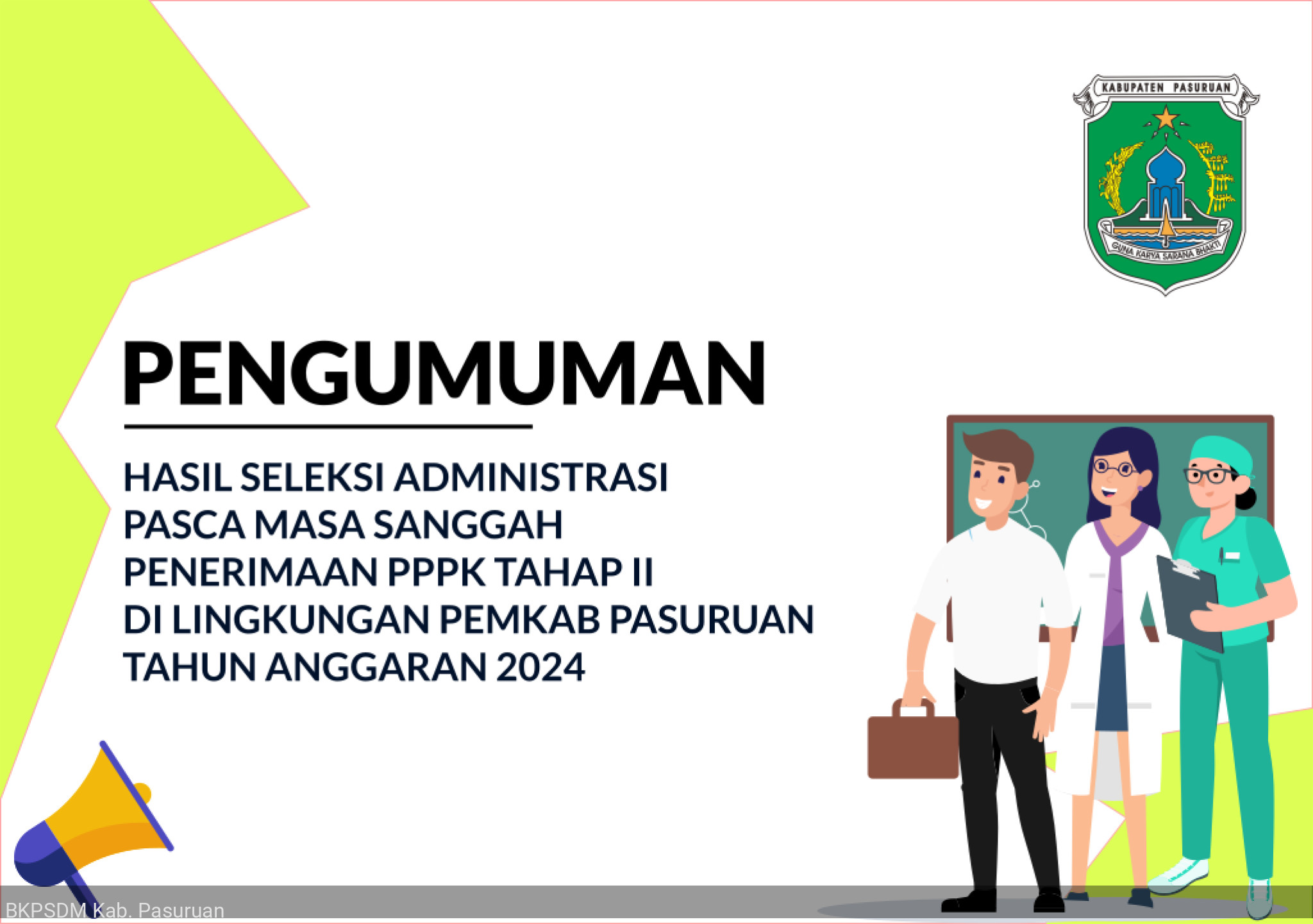 PENGUMUMAN PENETAPAN HASIL SELEKSI ADMINISTRASI PASCA MASA SANGGAH PENERIMAAN PPPK TAHAP II DI LINGKUNGAN PEMKAB PASURUAN TA 2024