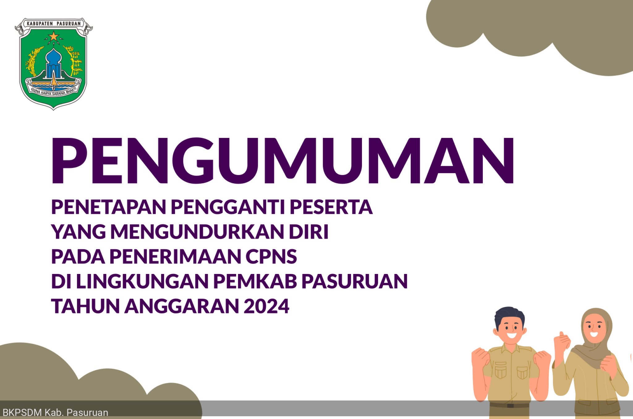 PENGUMUMAN PENETAPAN PESERTA PENGGANTI CPNS YANG MENGUNDURKAN DIRI PADA PENERIMAAN CPNS DI LINGKUNGAN PEMKAB PASURUAN TA 2024